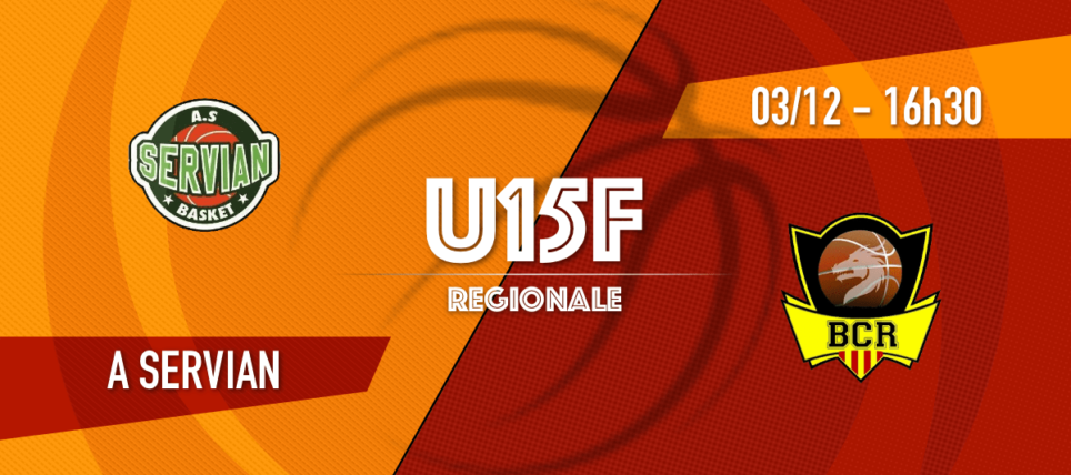 AS Servian Basket – 1 vs [U15F] BC Rivesaltes