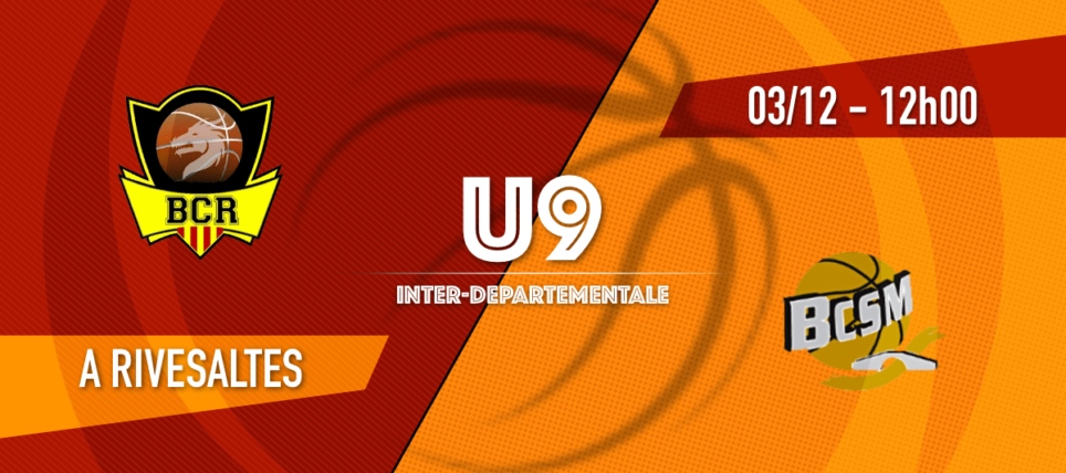 [U9] BC Rivesaltes vs BC Sud Minervois – 1