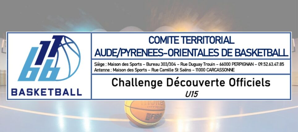 Challenge Découverte Officiels U15