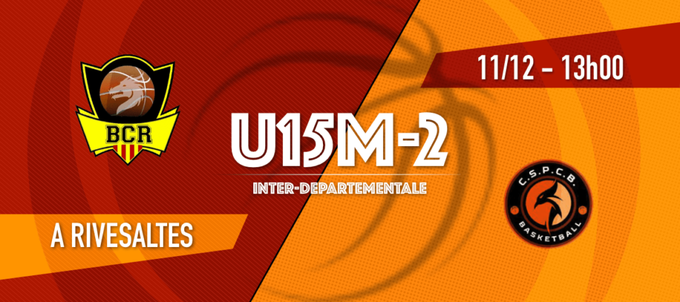 [U15M-2] BC Rivesaltes vs CS Pia CBB – 1